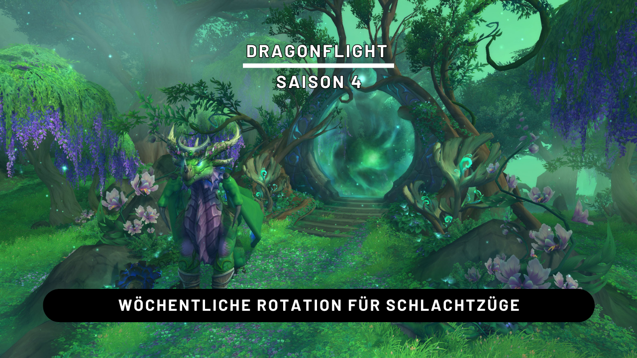 Dragonflight Saison 4 Wöchentliche Rotation für Erweckte Schlachtzüge Erenion Gaming